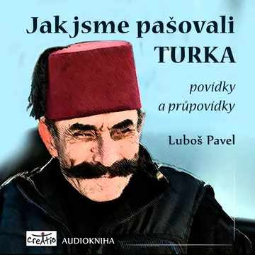 Jak jsme pašovali Turka