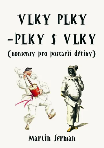 Vlky plky – plky s vlky (nonsensy pro postarší dětiny)