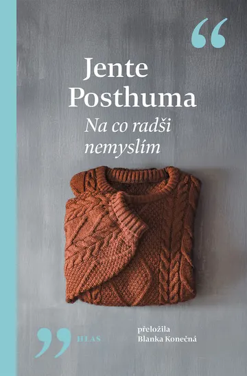 Na co radši nemyslím