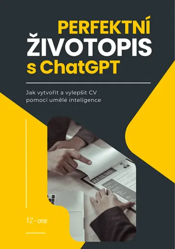 Perfektní životopis s ChatGPT - Jak vytvořit a vylepšit CV pomocí umělé inteligence