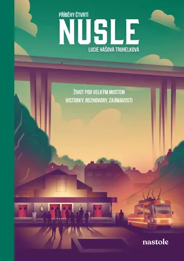 Příběhy čtvrtí: Nusle