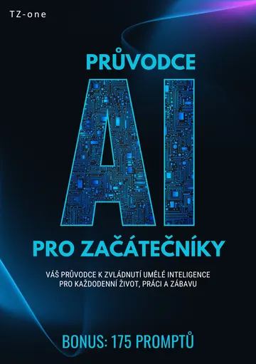 Průvodce AI pro začátečníky + BONUS: 175 promptů