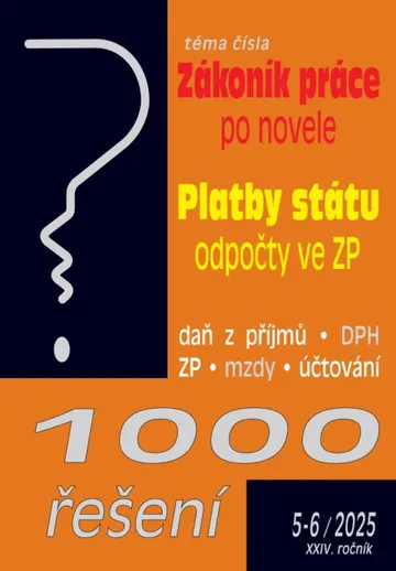 1000 řešení č. 5-6 / 2025 - Zákoník práce – flexibilní novela
