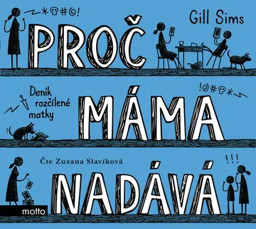 Proč máma nadává