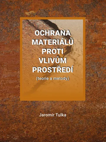 Ochrana materiálů proti vlivům prostředí (teorie a metody) – obálka