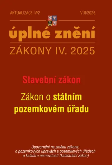 Aktualizace IV/2 / 2025 - Stavební zákon, o Státním pozemkovém úřadu