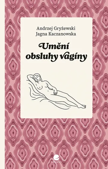 Umění obsluhy vagíny