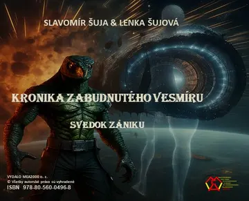 Kronika zabudnutého vesmíru : Svedok zániku