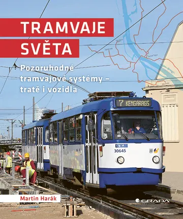 Tramvaje světa, Pozoruhodné tramvajové systémy - tratě i vozidla