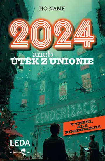 2024 aneb ÚTĚK Z UNIONIE