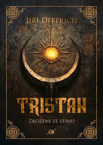 Tristan - Kniha I. Zrozeni ze stínu