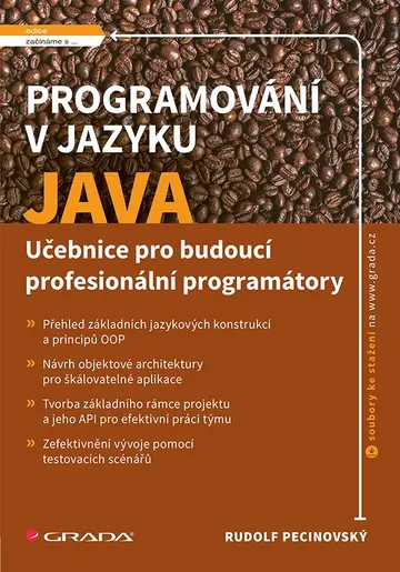 Programování v jazyku Java - Učebnice pro budoucí profesionální programátory