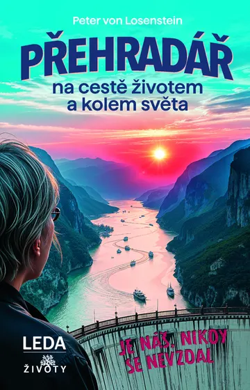 PŘEHRADÁŘ na cestě životem a kolem světa