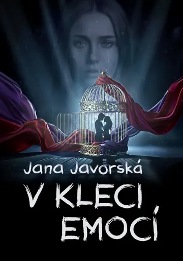 V kleci emocí