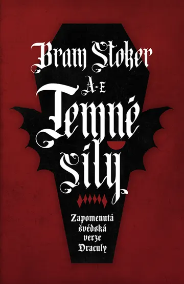 Temné síly - Zapomenutá švédská verze Drákuly