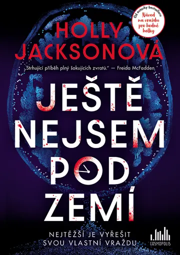 Ještě nejsem pod zemí