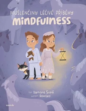 Mušlenčiny léčivé příběhy - Mindfulness