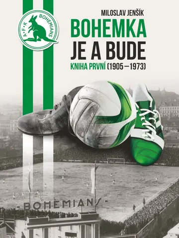 Bohemka je a bude 1 (2. vydání) - Kniha první (1905–1973