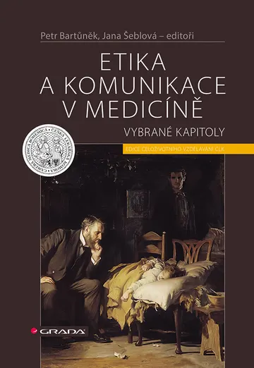Etika a komunikace v medicíně