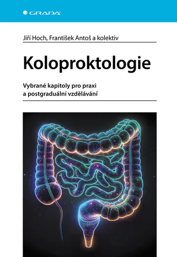 Koloproktologie - Vybrané kapitoly pro praxi a postgraduální vzdělávání