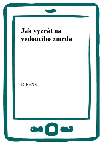 Jak vyzrát na vedoucího zmrda
