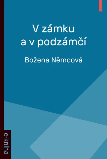 V zámku a v podzámčí