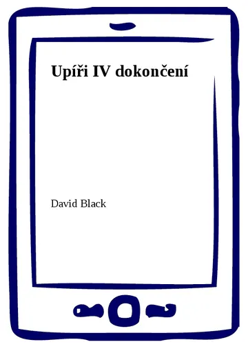 Upíři IV dokončení