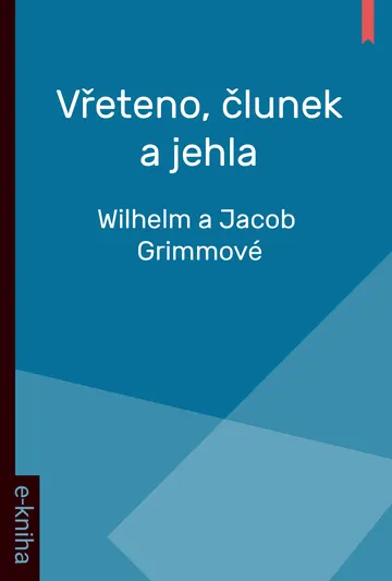 Vřeteno, člunek a jehla