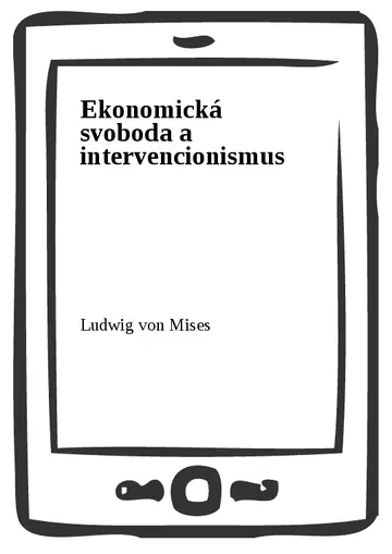 Ekonomická svoboda a intervencionismus