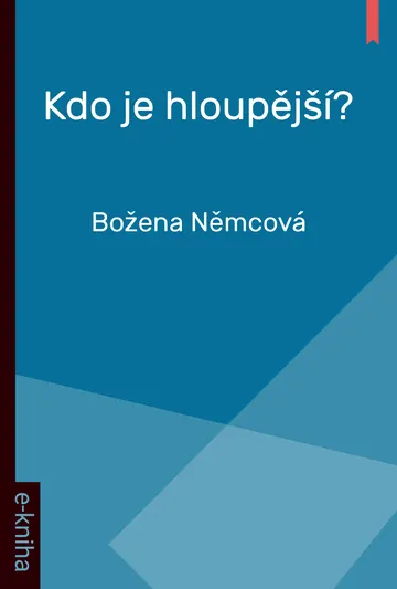 Kdo je hloupější?