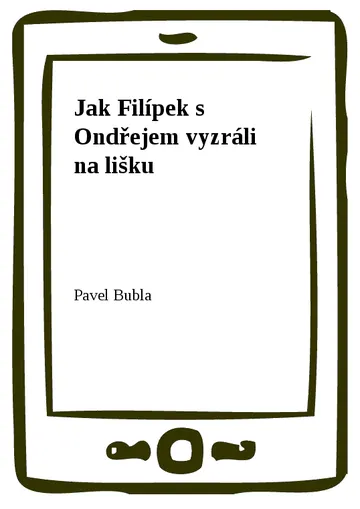 Jak Filípek s Ondřejem vyzráli na lišku