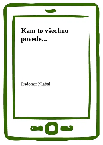 Kam to všechno povede... – obálka