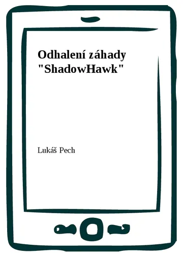 Odhalení záhady "ShadowHawk" – obálka