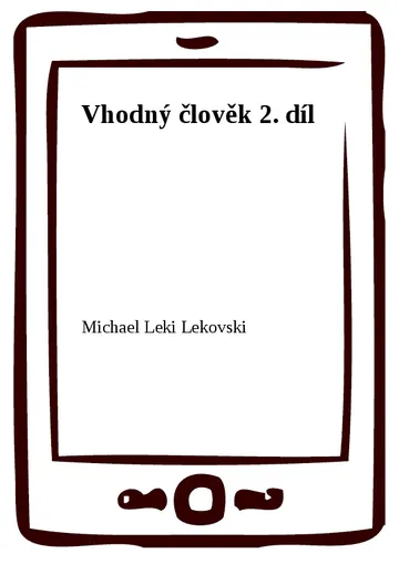 Vhodný člověk 2. díl