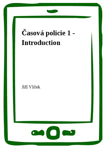 Časová policie 1 - Introduction