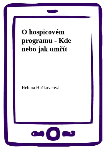 O hospicovém programu - Kde nebo jak umřít – obálka