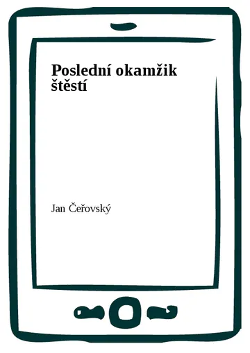 Poslední okamžik štěstí – obálka