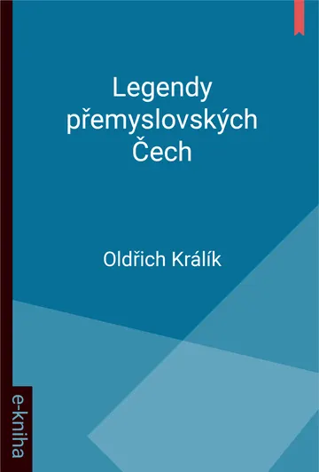 Legendy přemyslovských Čech