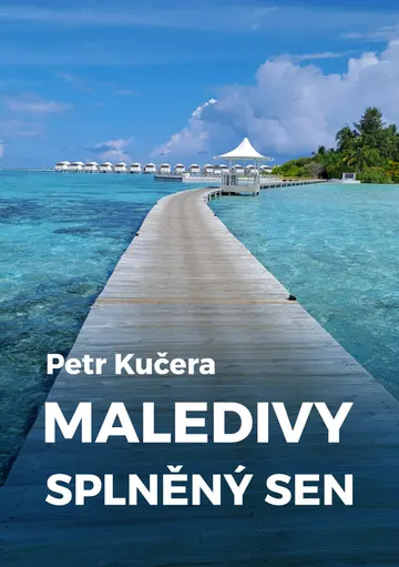 Maledivy: Splněný sen