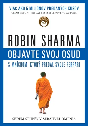Objavte svoj osud s mníchom, ktorý predal svoje ferrari