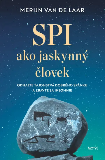 Spi ako jaskynný človek