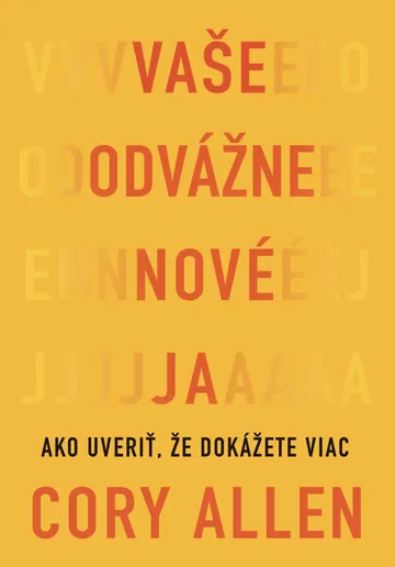 Vaše odvážne nové Ja