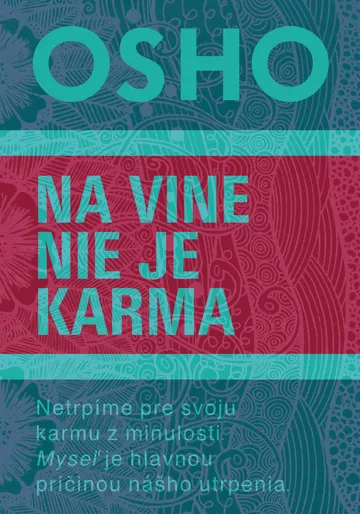 Na vine nie je karma