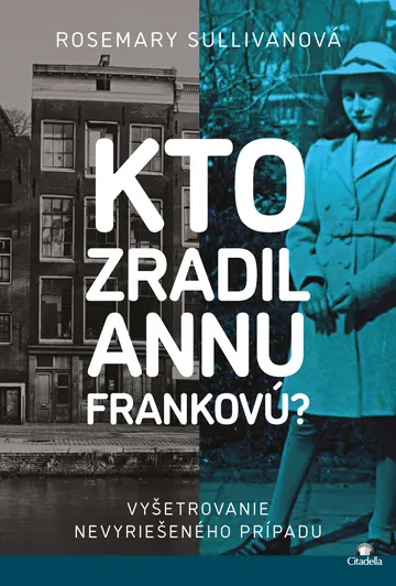 Kto zradil Annu Frankovú? – obálka