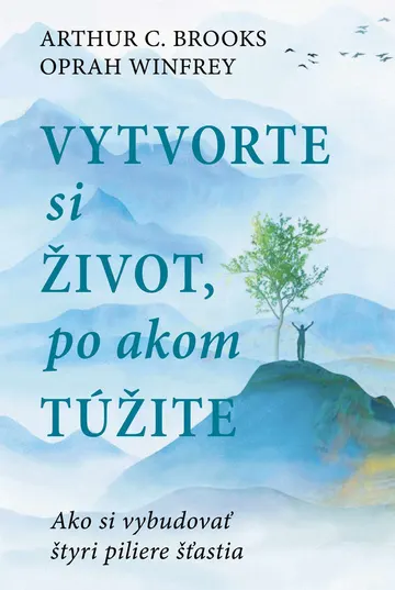 Vytvorte si život, po akom túžite – obálka
