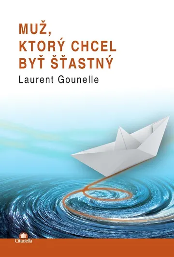 Muž, ktorý chcel byť šťastný