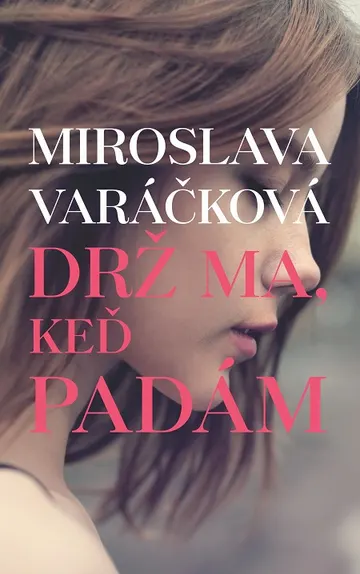 Drž ma, keď padám – obálka