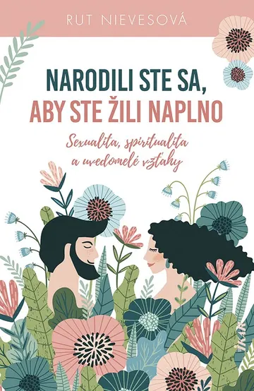 Narodili ste sa, aby ste žili naplno – obálka