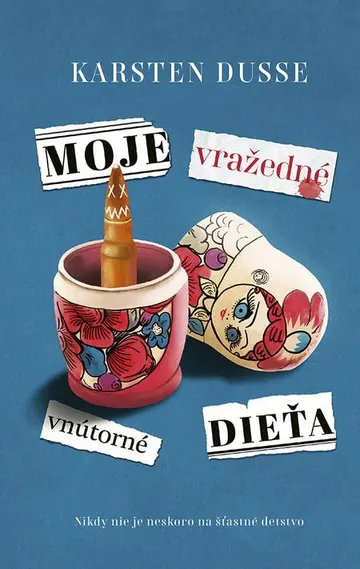 Moje vražedné vnútorné dieťa