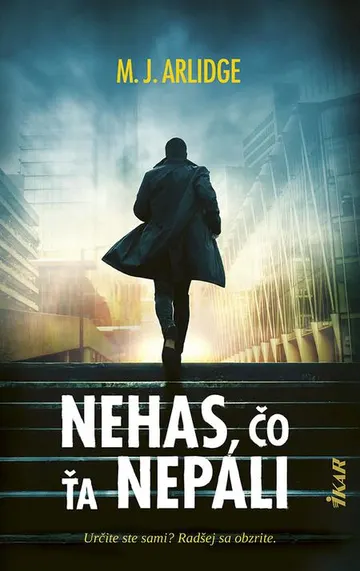 Nehas, čo ťa nepáli – obálka